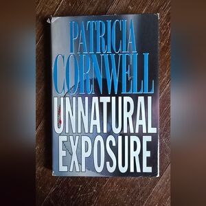 Patricia Cornwell Unnatural Exposure Hardcover book